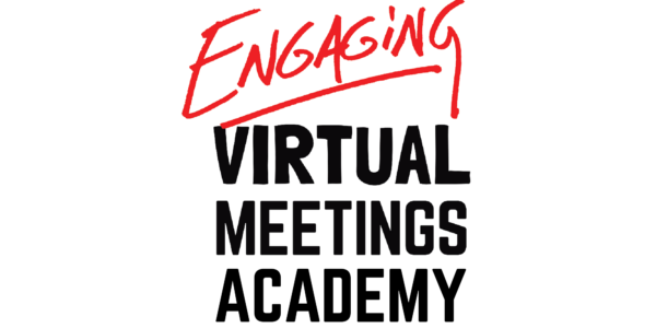 Engaging Virtual Meetings Academy